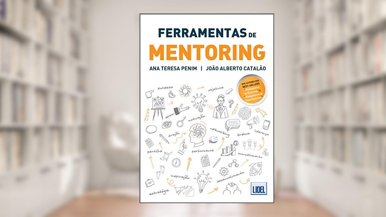 Capa de Ferramentas de Mentoring, do autor João Alberto Catalão; Ana Teresa Penim