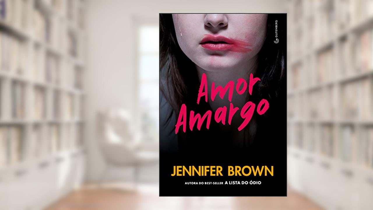 Capa de Amor Amargo - Nova Edição, do autor Jennifer Brown