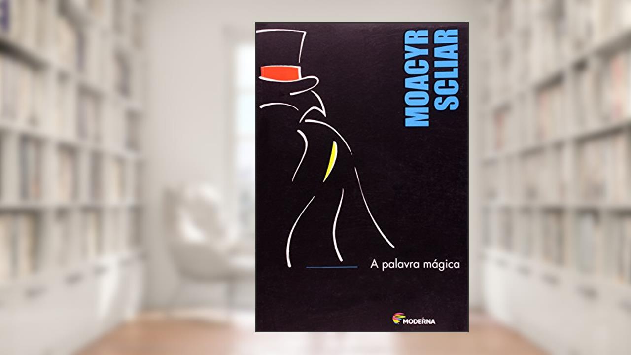 Capa de A palavra mágica, do autor Moacyr Scliar