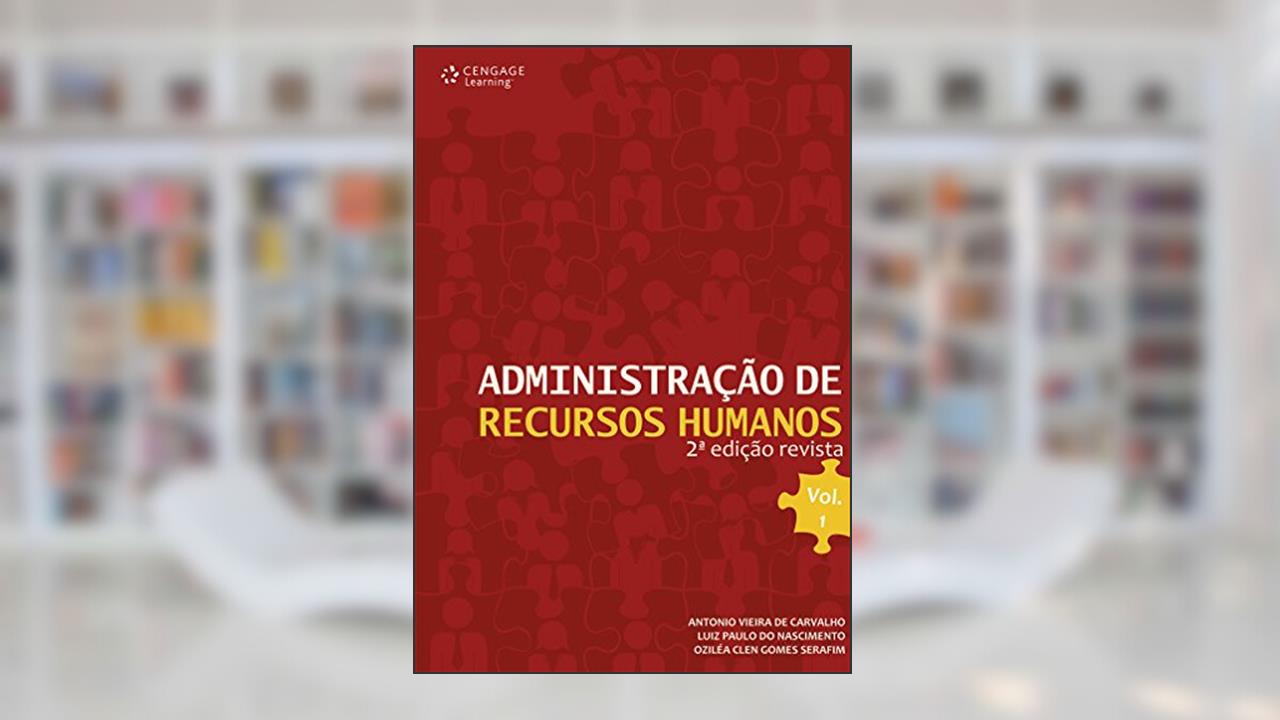 Capa de Administração de recursos humanos: Volume 1, do autor Antonio Carvalho; Oziléa Serafim
