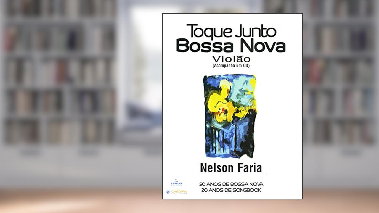 Capa de Toque junto Bossa Nova - Violão, do autor Nelson Faria
