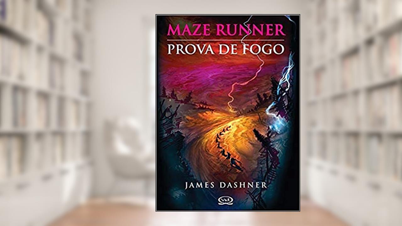 Capa de Maze Runner: prova de fogo, do autor James Dashner