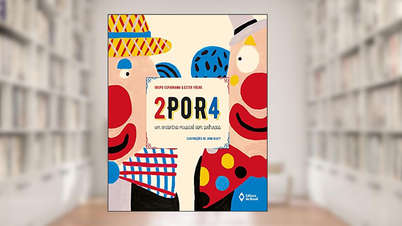 Capa de 2por4: Um encontro musical com palhaços, do autor Grupo Esparrama; Ester Freire
