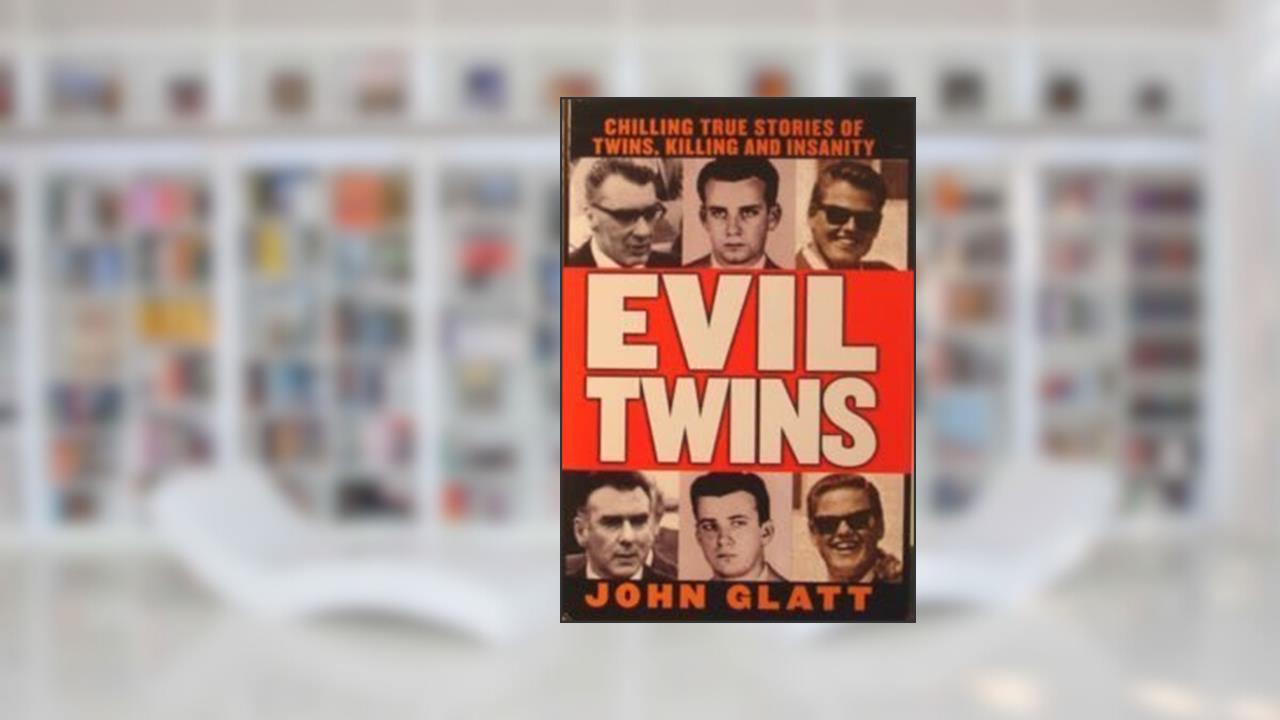 Capa de Evil Twins by John Glatt (1999-01-01), do autor John Glatt