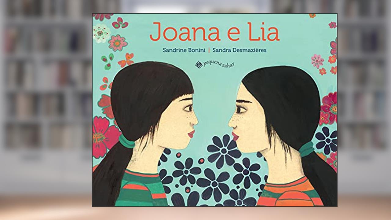 Capa de Joana e Lia, do autor Sandrine Bonini