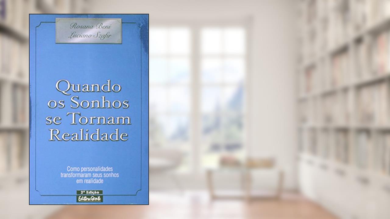 Capa de Quando os Sonhos Se Tornam Realidade, do autor Luciano Szafir