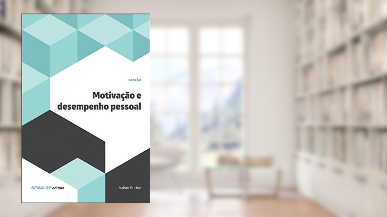 Capa de Motivação e Desempenho Pessoal, do autor Valmir Borine