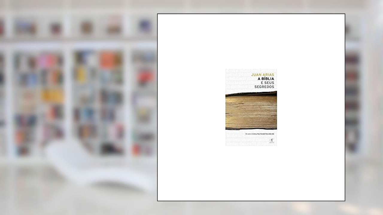 Capa de A bíblia e seus segredos, do autor Juan Arias