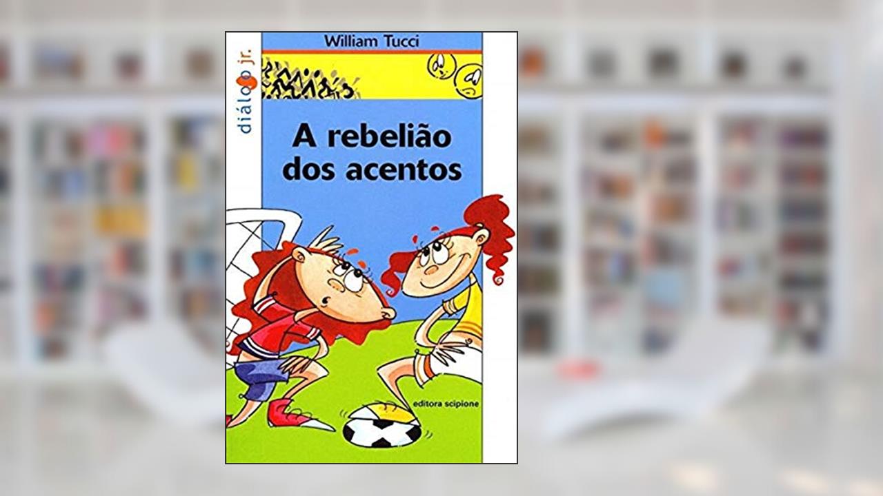 A rebelião dos acentos, do autor William Tucci