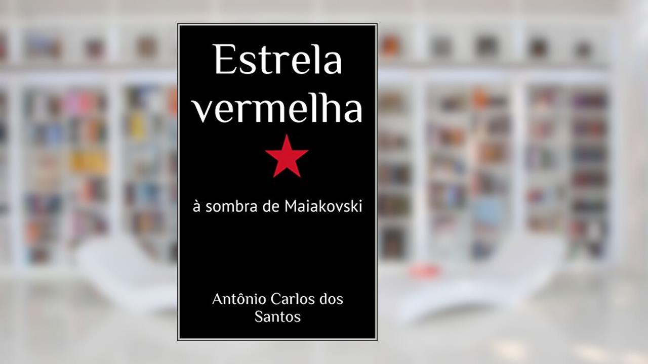 Capa de Estrela vermelha: à sombra de Maiakovski (ThM-Theater Movement Livro 7), do autor Antônio Carlos dos Santos