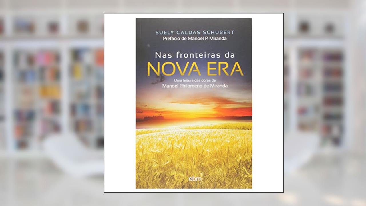 Capa de Nas Fronteiras da Nova Era, do autor SUELY CALDAS SCHUBERT