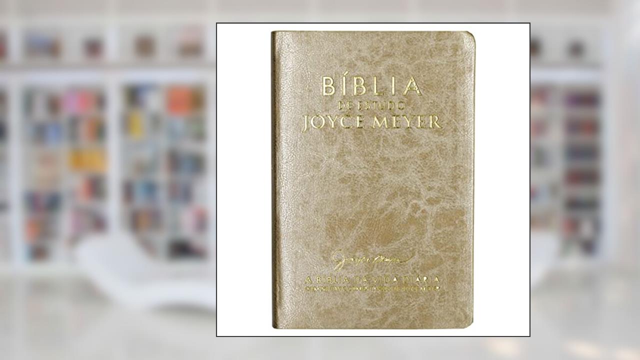 Capa de Bíblia de Estudo. A Bíblia da Vida Diária. Com Notas e Comentários de Joyce Meyer. Dourada, do autor Joyce Meyer