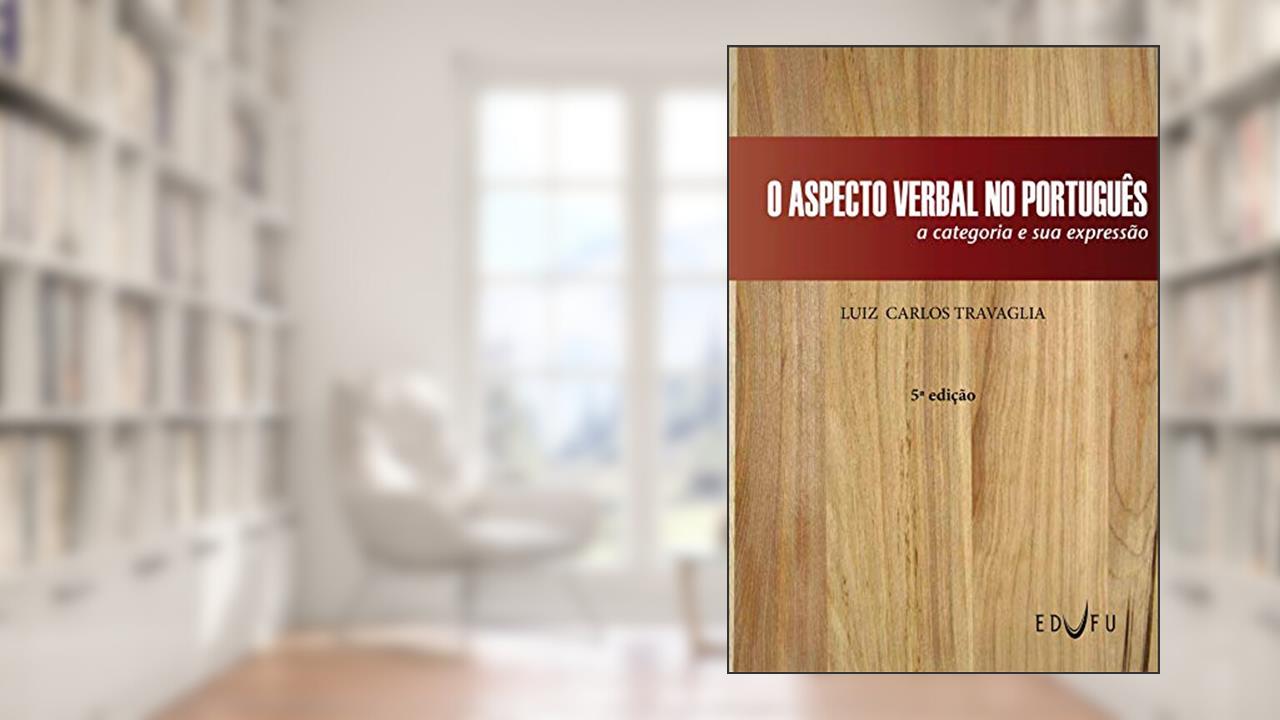 Capa de O aspecto verbal no português: a categoria e sua expressão, do autor Luiz Carlos Travaglia