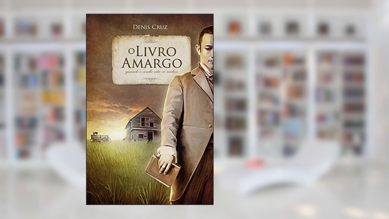 Capa de O Livro Amargo, do autor Denis Cruz