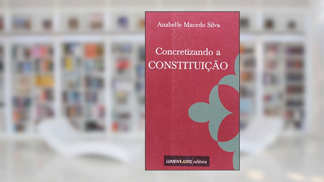 Capa de Concretizando a Constituição, do autor Anabelle Macedo Silva