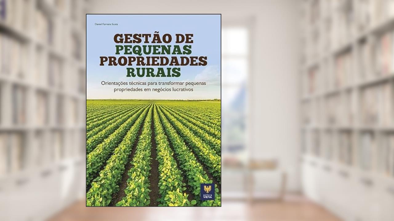 Capa de Gestão De Pequenas Propriedades Rurais, do autor Daniel Ferreira Scotá