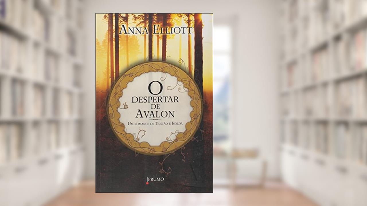 Capa de O Despertar de Avalon, do autor Anna Elliott
