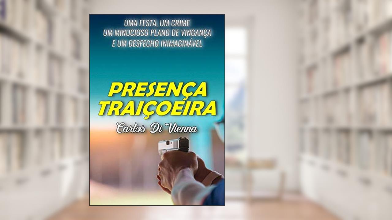 Capa de Presença Traiçoeira, do autor Carlos Di Vienna