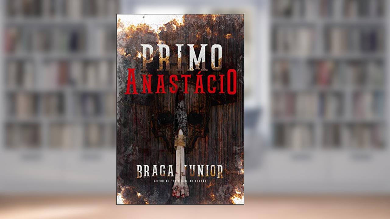 Capa de Primo Anastácio, do autor Braga Junior