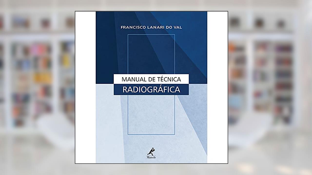 Capa de Manual de técnica radiográfica, do autor Francisco Lanari do Val