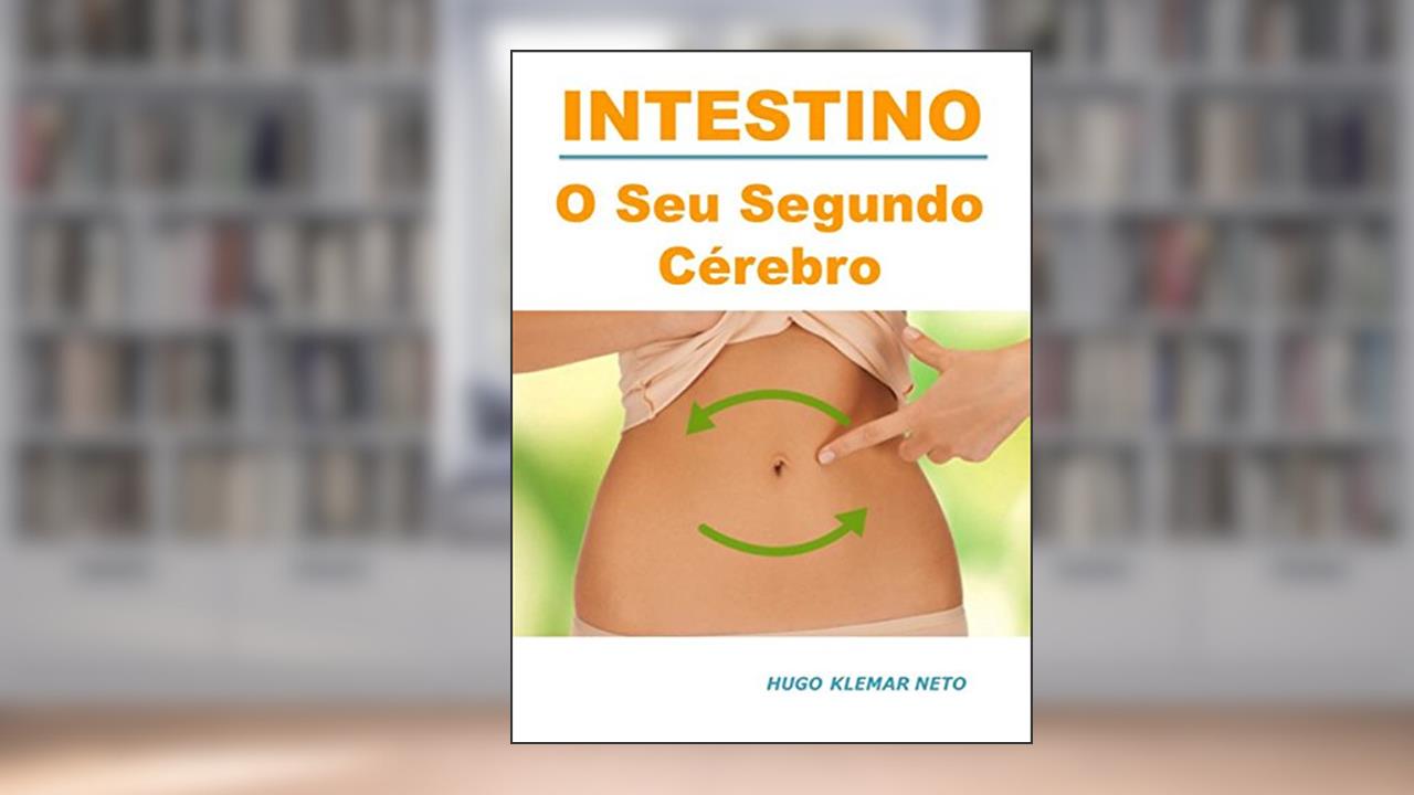 Capa de INTESTINO: O Seu Segundo Cérebro., do autor Hugo Klemar Neto