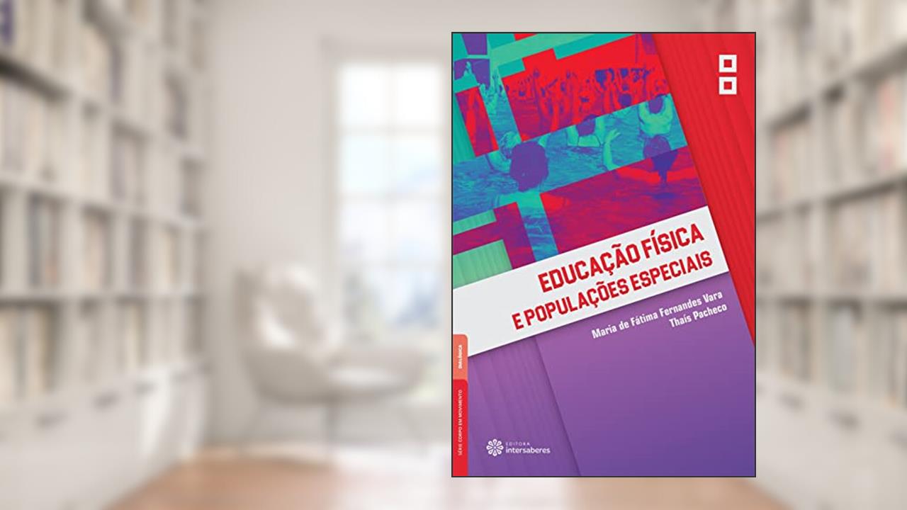 Capa de Educação física e populações especiais, do autor Maria De Fátima Fernandes Vara; Thaís Pacheco