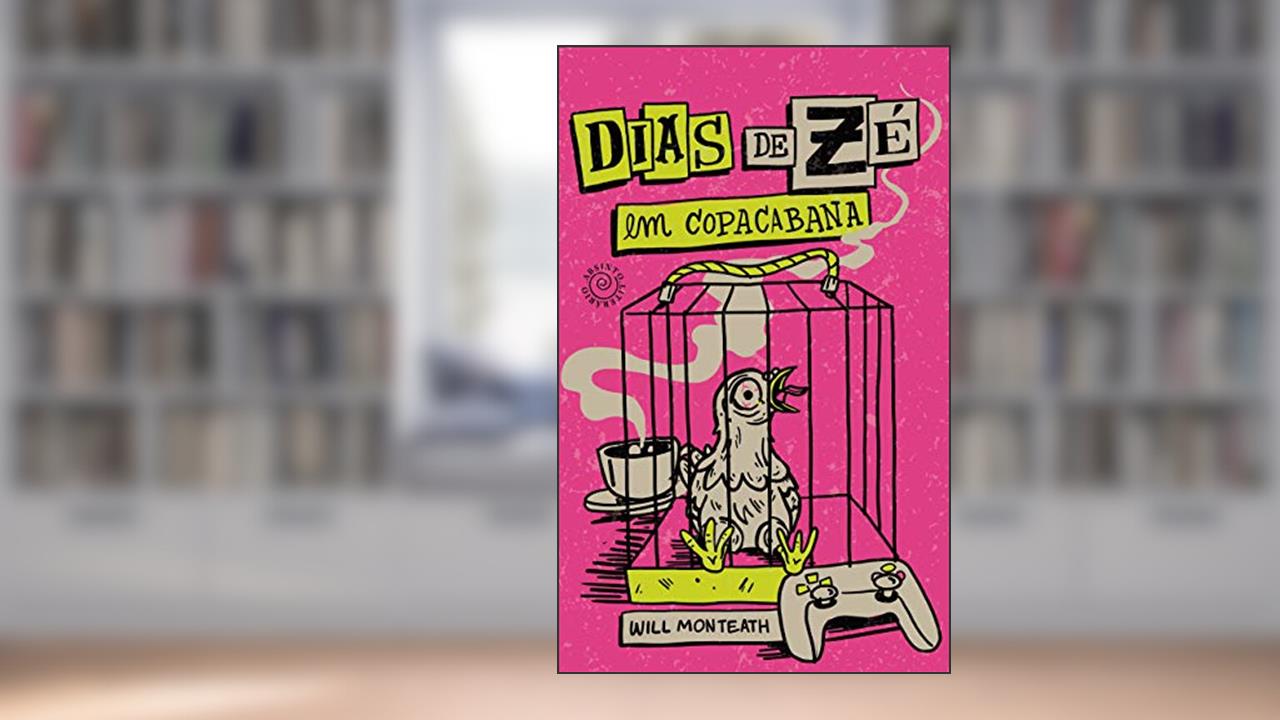 Capa de Dias de Zé: em Copacabana, do autor Will Monteath