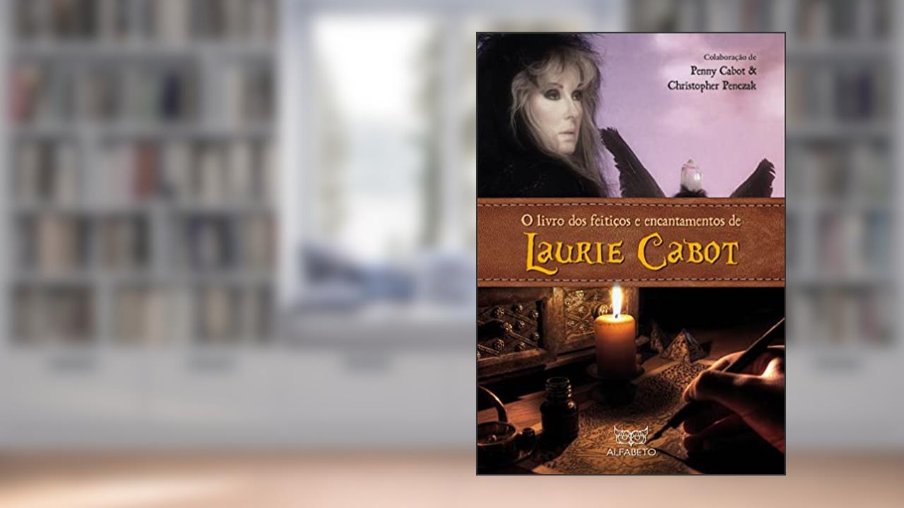 Capa de Livro dos Feitiços e Encantamentos de Laurie Cabot, O, do autor Laurie Cabot; Penny Cabot; Christopher Penczak