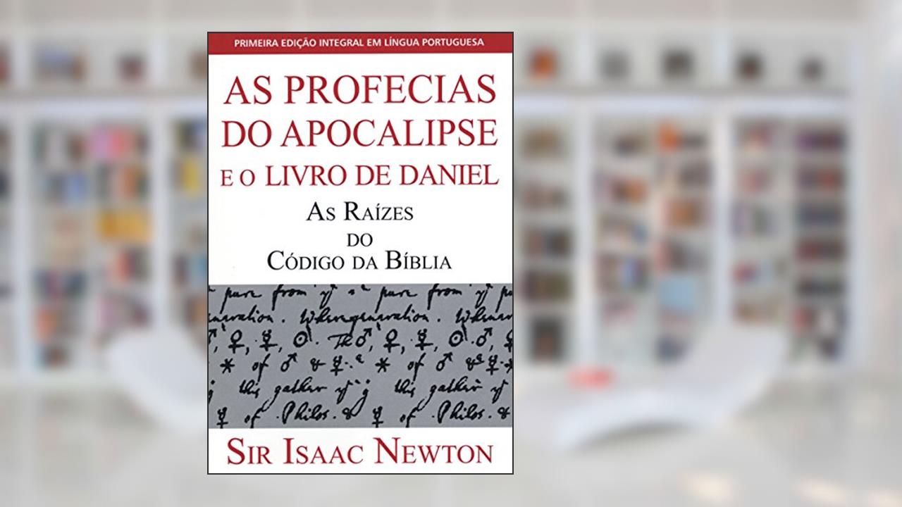 Capa de As Profecias do Apocalipse e o Livro de Daniel, do autor Sir Isaac Newton