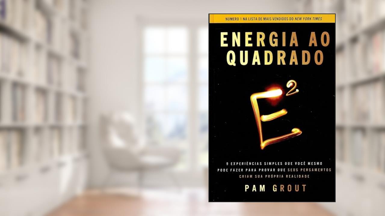 Capa de Energia ao Quadrado, do autor Pam Grout