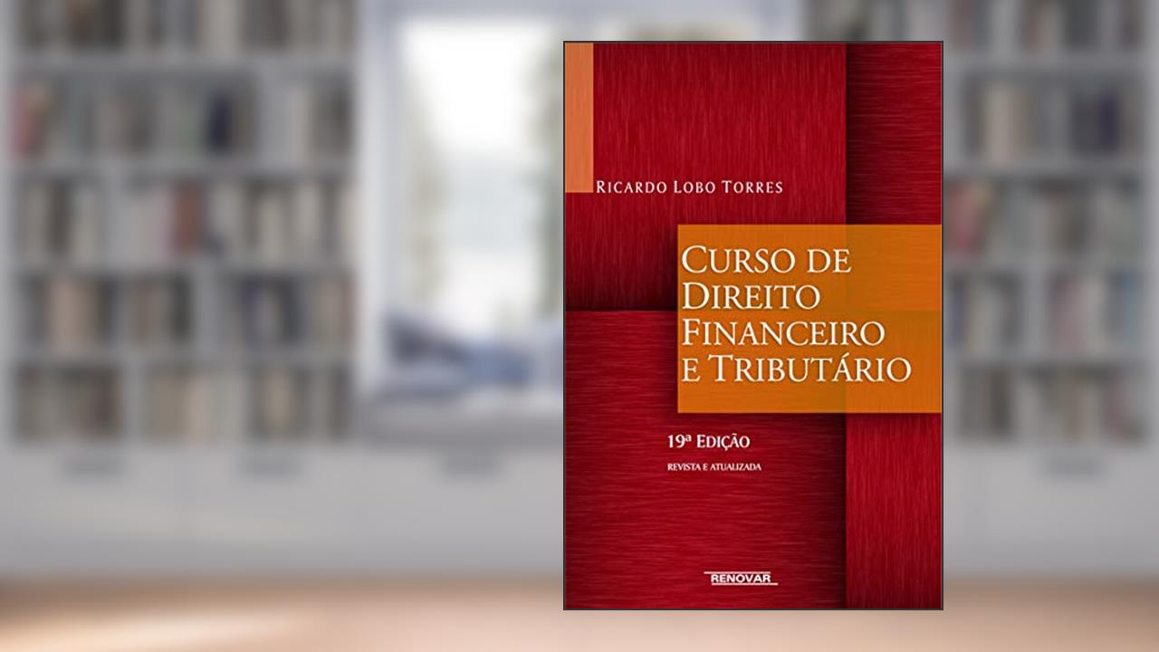 Capa de Curso de Direito Financeiro e Tributário, do autor Ricardo Lobo Torres
