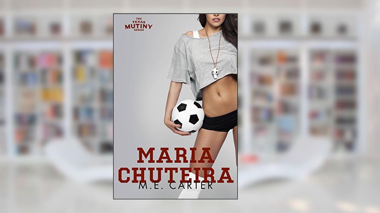 Capa de Maria Chuteira, do autor M.E. Carter