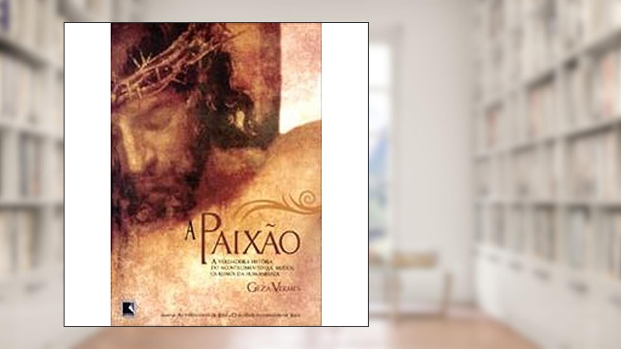 Capa de A Paixao, do autor Geza Vermes
