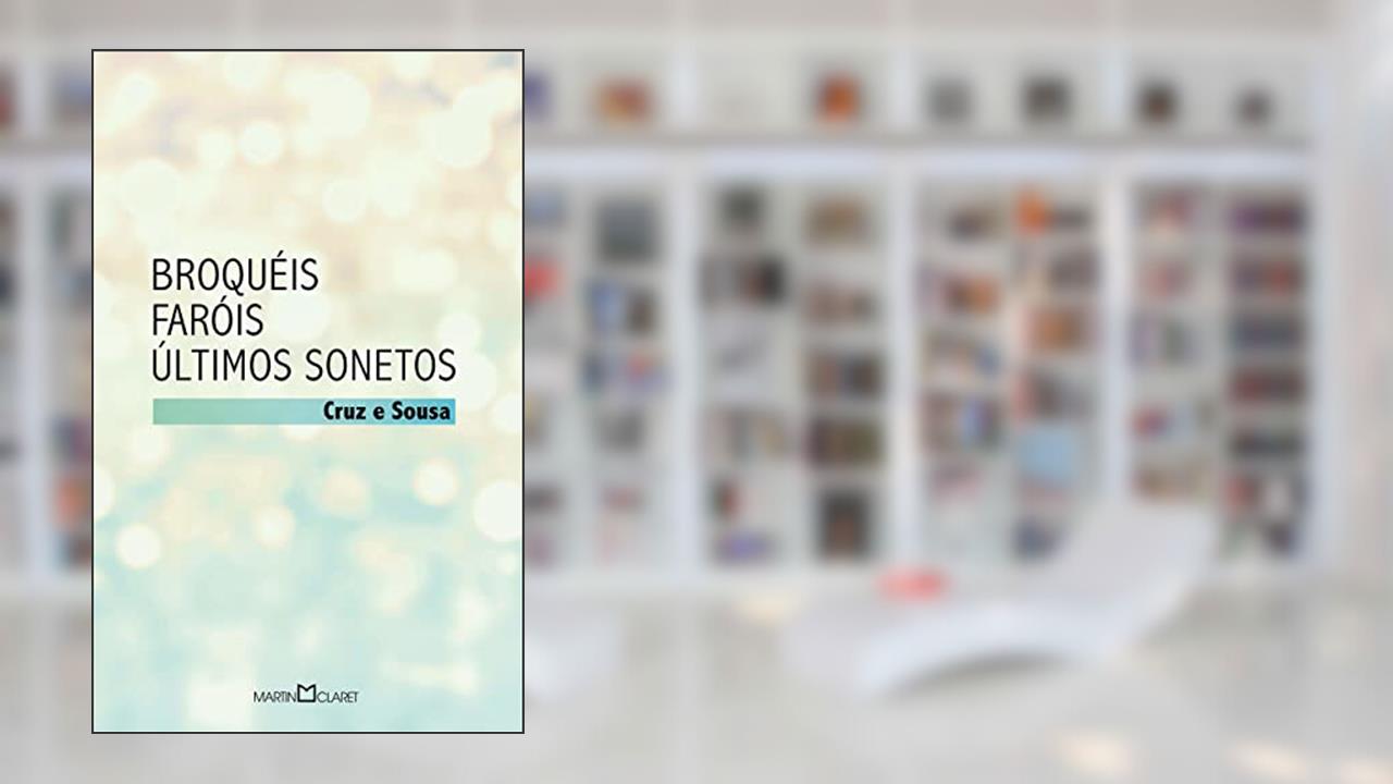 Capa de Broquéis: Faróis / Últimos Sonetos: 91, do autor Cruz e Souza