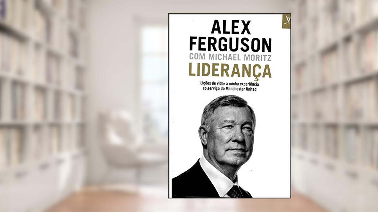Capa de LIDERANCA: LICOES DE VIDA, do autor Alex Ferguson; Michael Moritz