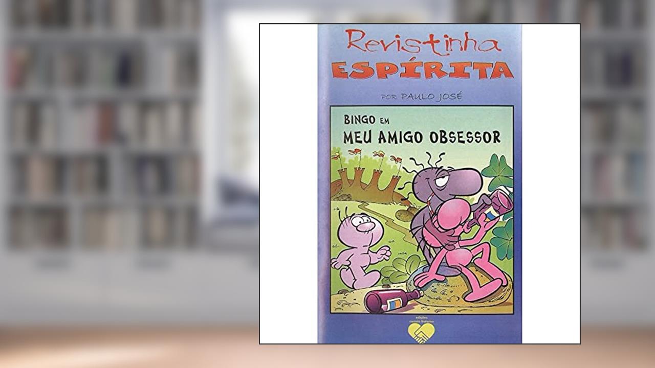 Capa de Bingo em Meu Amigo Obsessor. Revistinha Espírita, do autor Paulo José