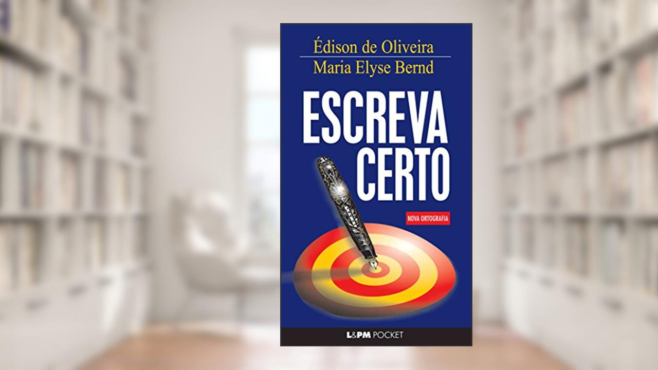 Capa de Escreva Certo, do autor Édison De Oliveira; Maria Elyse Bernd