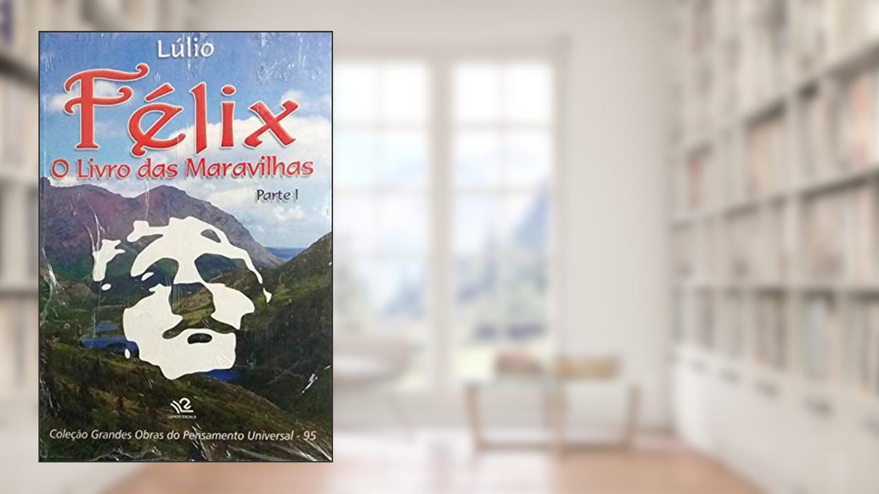 Capa de Félix. O Livro das Maravilhas - Parte 1, do autor Raimundo Lúlio