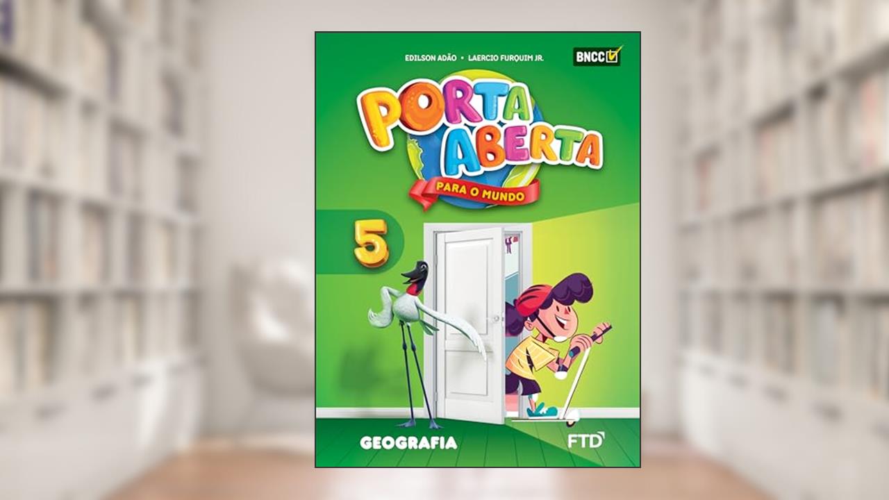 Capa de Porta Aberta Geografia - 5º ano, do autor Edilson Adão; Laércio Furquim Jr.