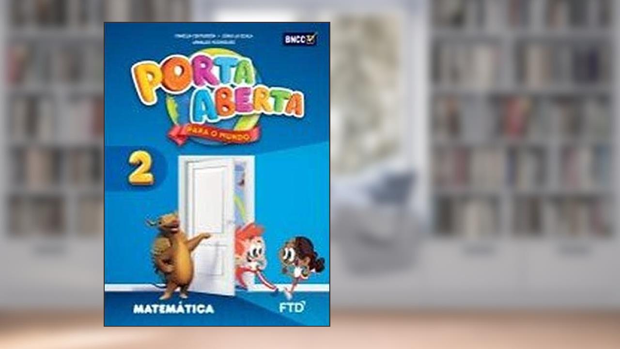 Capa de Porta Aberta - Matemática - 2 Ano - Ef I - Edição Renovada 2019, do autor Vários Autores