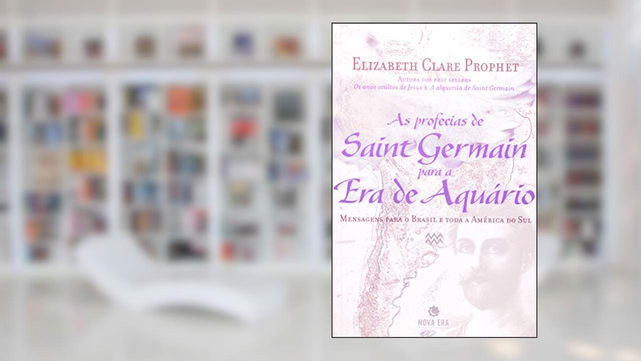 Capa de As Profecias de Saint Germain Para a Era de Aquário, do autor Elizabeth Clare Prophet