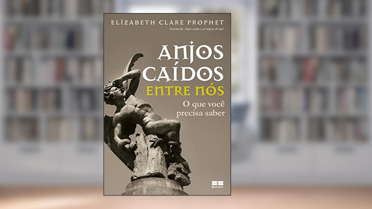 Capa de Anjos caídos entre nós: O que você precisa saber: O que você precisa saber, do autor Elizabeth Clare Prophet