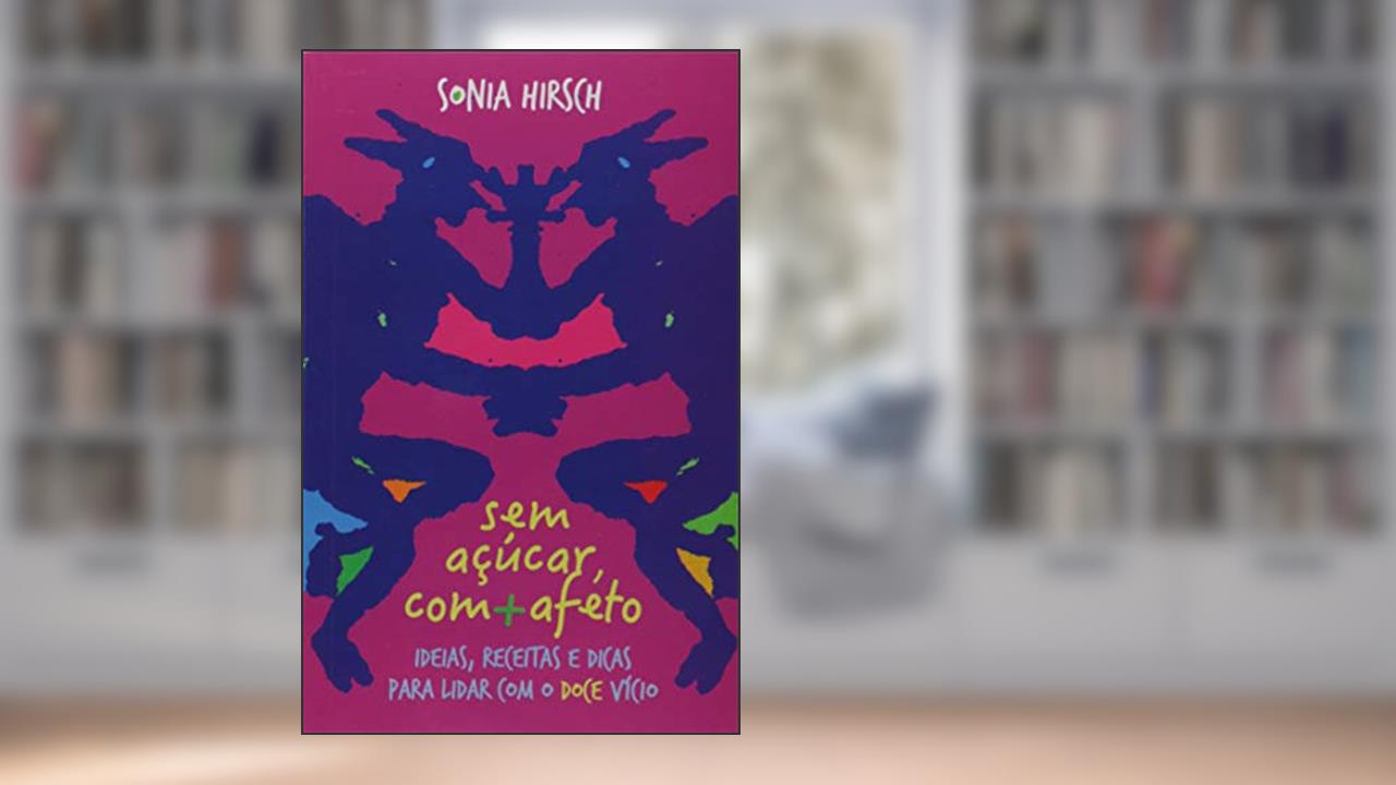 Capa de Sem Açúcar, Com Mais Afeto, do autor Sonia Hirsch