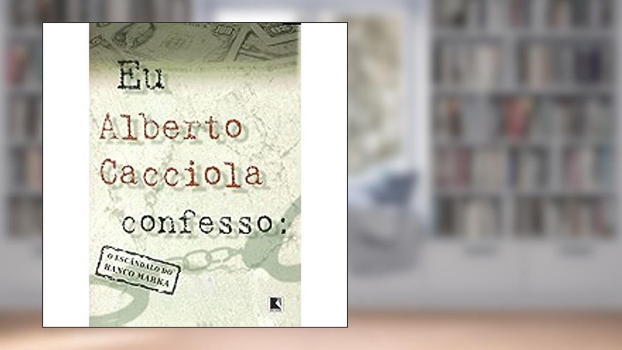 Capa de Eu, Alberto Cacciola, Confesso, do autor Alberto Cacciola