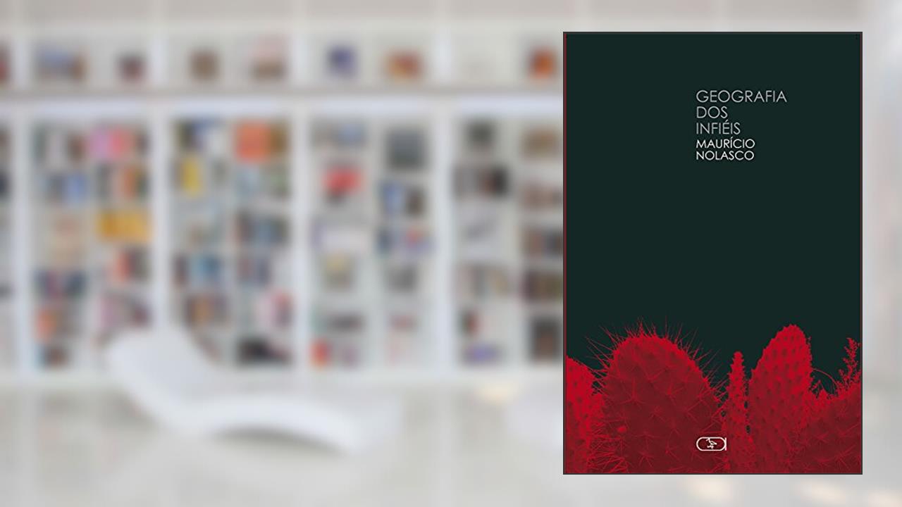 Capa de Geografia dos infiéis, do autor Mauricio Nolasco
