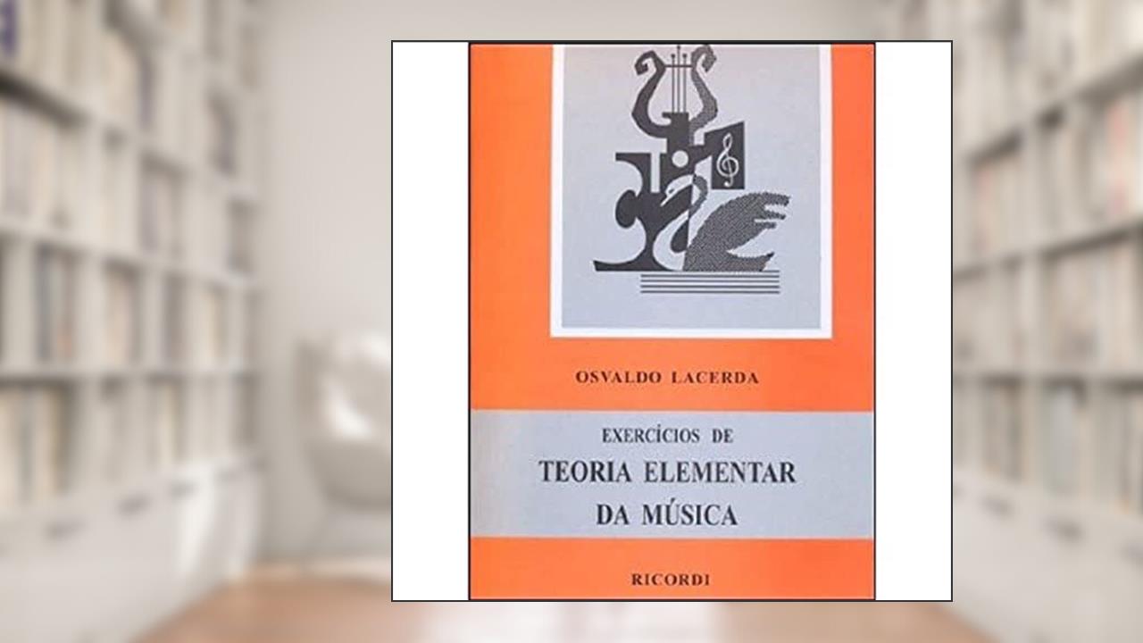 Capa de Exercícios de Teoria Elementar da Musica, do autor Osvaldo Lacerda