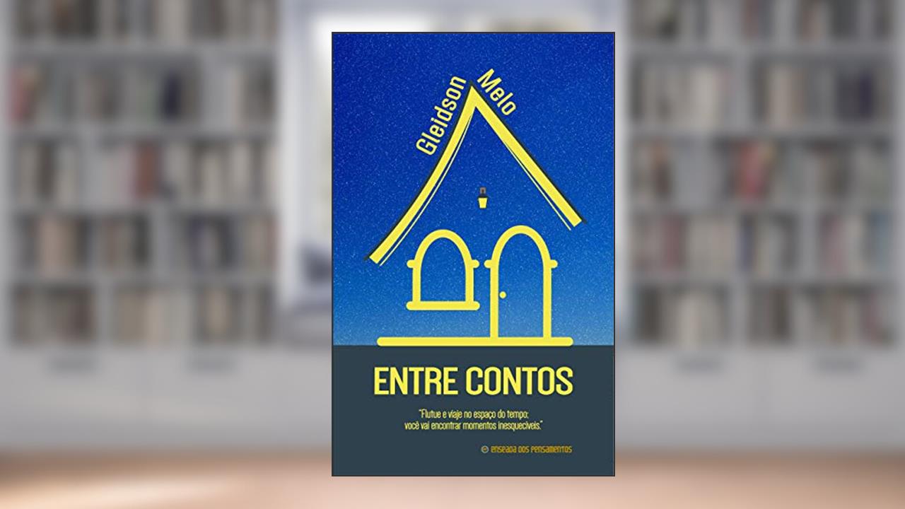 Capa de Entre Contos, do autor Gleidson Melo