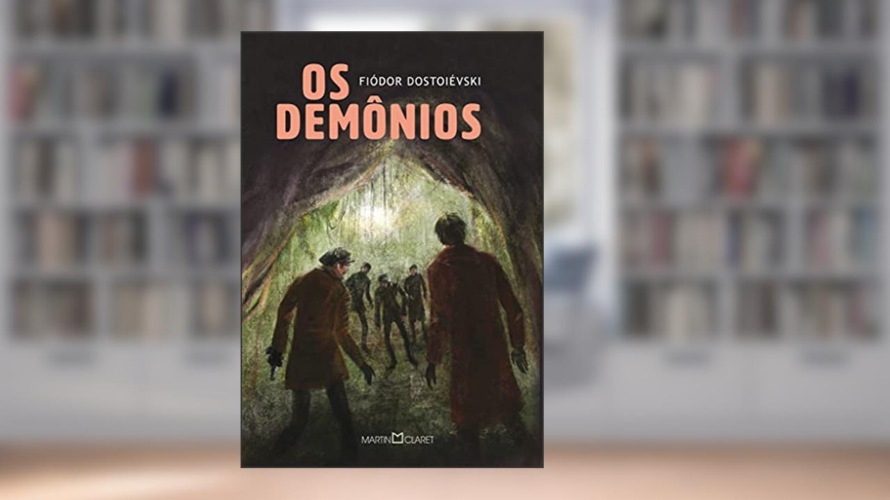 Os demônios, do autor Fiódor Dostoiévski