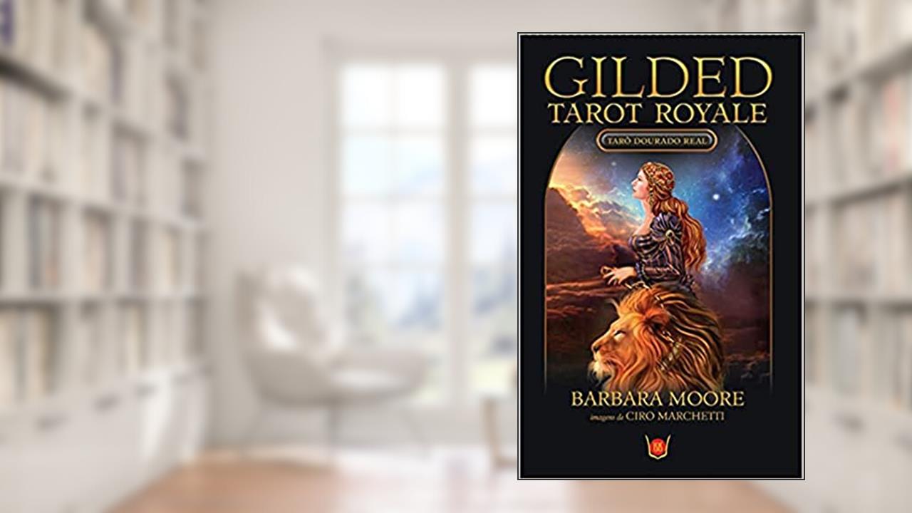 Capa de Gilded Tarot Royale, do autor Barbara Moore