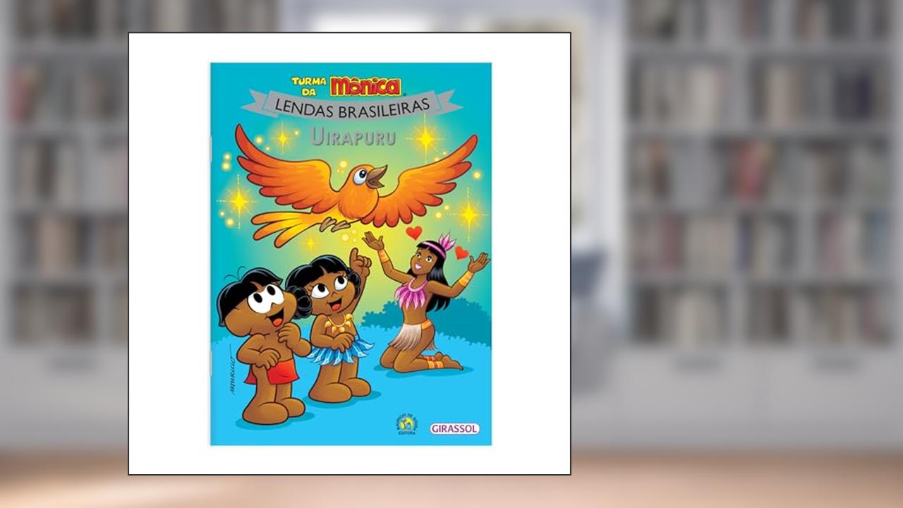 Capa de Turma da Mônica Lendas Brasileiras - Uirapuru: Uirapuru: 11, do autor Mauricio Sousa
